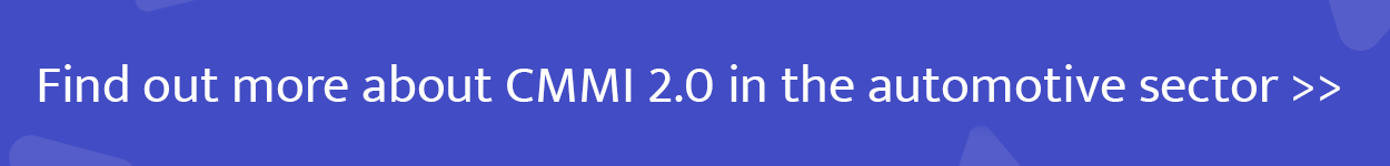 Find out more about CMMI 2.0 in the automotive sector in our guide